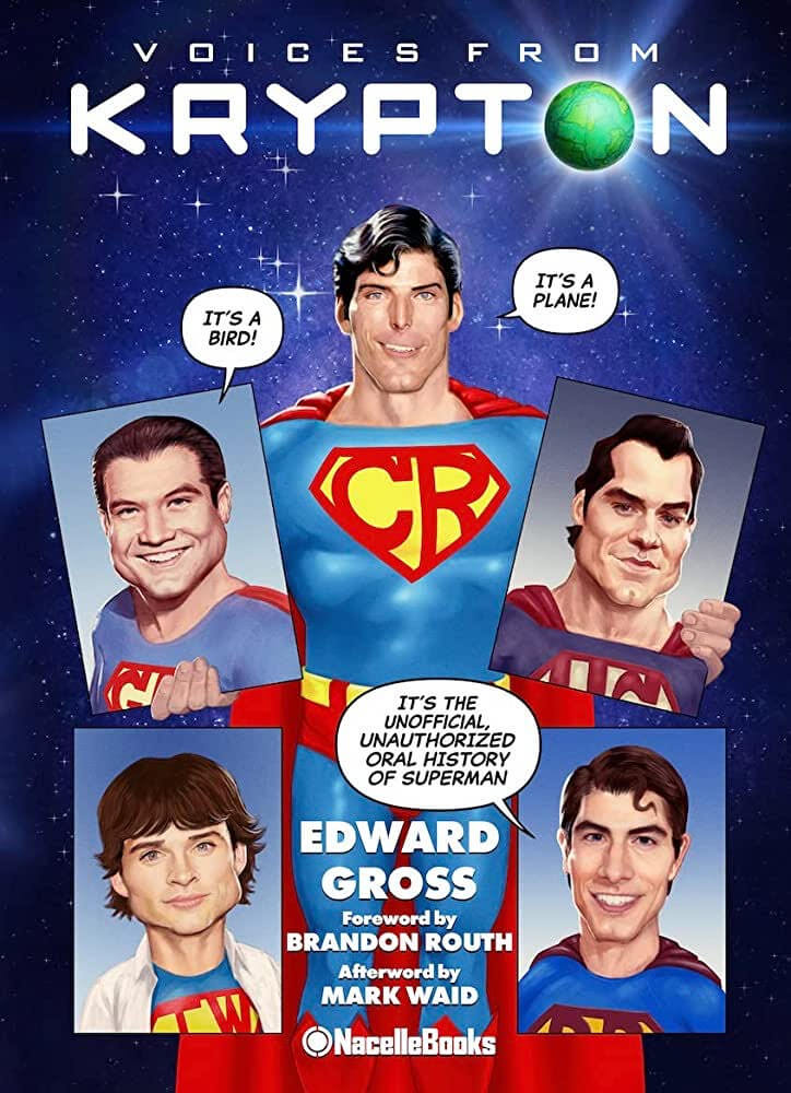 Voices from Krypton An Oral History of Superman by Edward Gross
